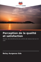 Perception de la qualité et satisfaction 6207282086 Book Cover