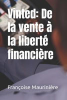Vinted: De la vente à la liberté financière B0BYH3W3LP Book Cover