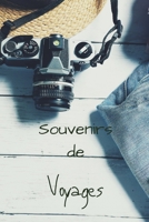 Souvenirs De Voyages: Livre de souvenirs de vacances - 6x9 pouces, 65 pages - Carnet � compl�ter, parfait pour vos souvenirs de vacances B084DGPS78 Book Cover
