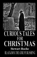 Curious Tales for Christmas 0615901867 Book Cover