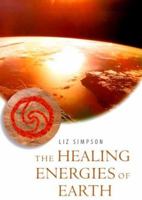 Healing Energies of Earth 1582900132 Book Cover