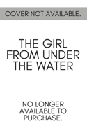 The Girl from Under the Water B095GRWPQJ Book Cover