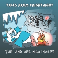 Tales from Frightnight: Yumi and Her Nightmares B09C1M6HTY Book Cover