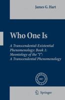 Who One Is: Book 1: Meontology of the "i": A Transcendental Phenomenology 1402087977 Book Cover