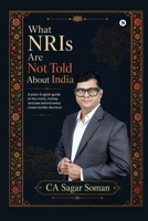 What NRIs Are Not Told About India B0H8WJ5PBX Book Cover