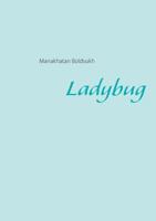 Ladybug 3740716029 Book Cover