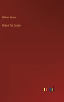 Grace for Grace 3368811193 Book Cover