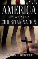America - Yes We Are a Christian Nation 1612159222 Book Cover