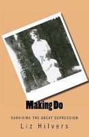 Making Do 1453751556 Book Cover