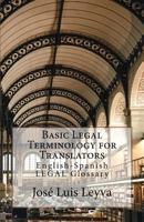 Basic Legal Terminology for Translators: English-Spanish LEGAL Glossary 172971952X Book Cover