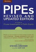 PIPEs: A Guide to Private Investments in Public Equity: Revised and Updated Edition 1576601943 Book Cover