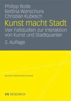 Kunst Macht Stadt: Vier Fallstudien Zur Interaktion Von Kunst Und Stadtquartier 3531174088 Book Cover