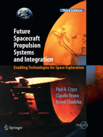 Future Spacecraft Propulsion Systems and Integration: Enabling Technologies for Space Exploration 3662572087 Book Cover