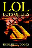LOL (Lots of Lies) 0595232183 Book Cover