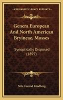 Genera European And North American Bryineae, Mosses: Synoptically Disposed 1167018796 Book Cover