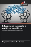 Educazione integrale e politiche pubbliche 6207262662 Book Cover