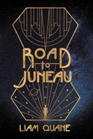 Road to Juneau 1786454521 Book Cover