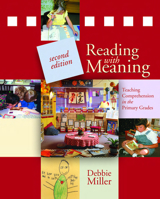Reading With Meaning: Teaching Comprehension in the Primary Grades 1571103074 Book Cover
