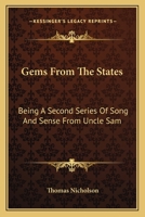 Gems from the States: Being a Second Series of 0548456364 Book Cover