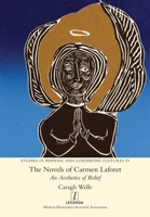 Novels of Carmen Laforet: An Aesthetics of Relief 1781885265 Book Cover