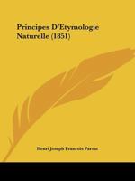 Principes D'Etymologie Naturelle (1851) 1160230293 Book Cover