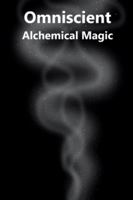 Omniscient: Alchemical Magic B0G3KTPJH5 Book Cover