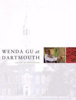 Wenda Gu at Dartmouth: The Art of Installation 1584657073 Book Cover