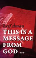 This is a message from God ... 9198256327 Book Cover