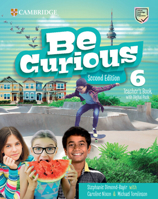 Be Curious Level 6 Teacher's Book with Digital Pack 8413229111 Book Cover