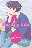 A Healthy Life B0BB5Z9CMF Book Cover