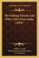 The Talking Thrush and Other Tales From India 9353295203 Book Cover