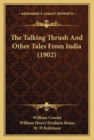 The Talking Thrush and Other Tales From India 9353295203 Book Cover