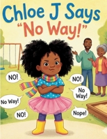 Chloe J No Way! B0GL8QW7SG Book Cover