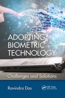 Adopting Biometric Technology: Challenges and Solutions 0367597020 Book Cover
