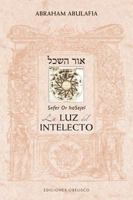 Or haSejel. La luz del intelecto (Cabala Y Judaismo) 8491114068 Book Cover
