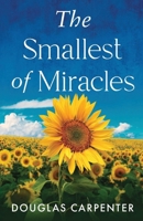 The Smallest Of Miracles B0GVG5H2LK Book Cover