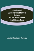 Condensed Guide for the Stanford Revision of the Binet-Simon Intelligence Tests 9355899343 Book Cover