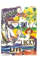 Living the Lucky Life 143920442X Book Cover