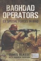 Baghdad Operators: Ex Special Forces in Iraq 1781593655 Book Cover