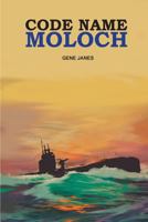 Code Name Moloch 1497560160 Book Cover