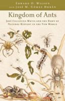 Kingdom of Ants: José Celestino Mutis and the Dawn of Natural History in the New World 0801897858 Book Cover