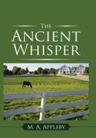 The Ancient Whisper 069292129X Book Cover