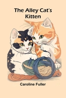 The alley cat's kitten 9366381200 Book Cover