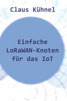 Einfache Lorawan-Knoten F 3907857356 Book Cover