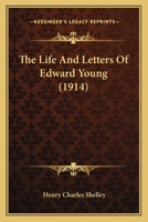The Life and Letters of Edward Young 0530993910 Book Cover
