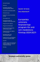 Europeiska unionens finansieringsprogram för små och medelstora företag (2024-2027) (Swedish Edition) 3689041252 Book Cover