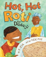 Hot, Hot Roti for Dada-Ji 1620143526 Book Cover