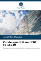 Kundenqualität und ISO TS 16949 (German Edition) 620976486X Book Cover