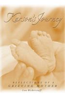 Karson's Journey: Reflections of a Grieving Mother 1641148608 Book Cover