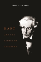 Kant and the Limits of Autonomy 0674033337 Book Cover